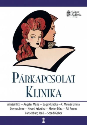 Párkapcsolat klinika /Nyitott akadémia (Válogatás)