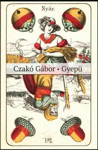 Gyepü - Újabb beszélyek - Czakó Gábor