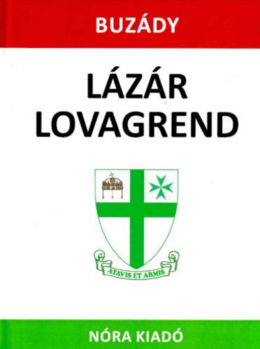 Lázár lovagrend - Buzády Tibor