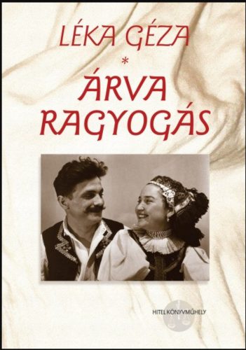 Árva ragyogás - Léka Géza