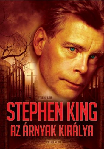 Stephen King, az árnyak királya - Valerie Gold