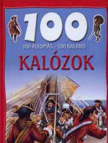 100 állomás - 100 kaland - Kalózok - Andrew Langley