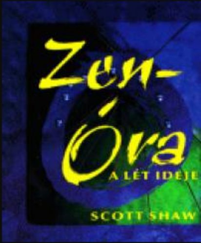 Zenóra - A lét ideje - Scott Shaw