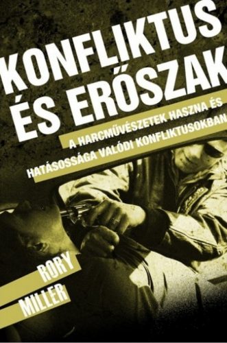 Konfliktus és erőszak - Rory Miller