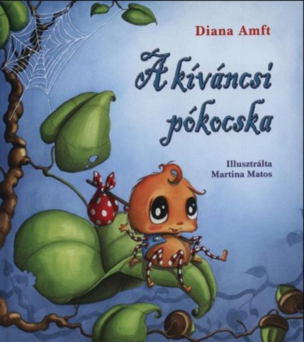 A kíváncsi pókocska - Diana Amft