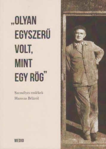 Olyan egyszerű volt, mint egy rög - Katona Zsuzsa szerk.