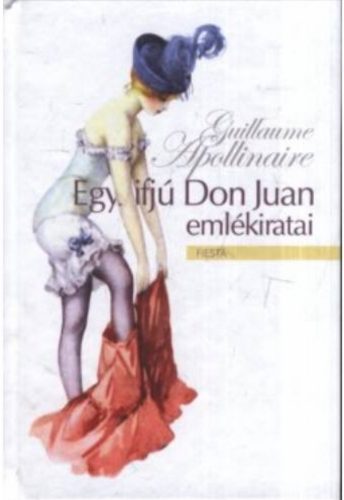 Egy ifjú Don Juan emlékiratai - Guillaume Apollinaire