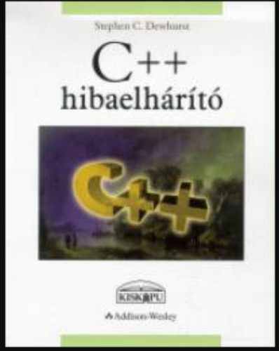 C++ hibaelhárító - Stephen C. Dewhurst