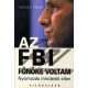 Az FBI főnöke voltam - Louis J. Freeh