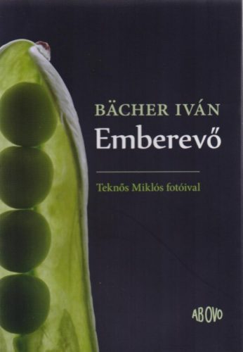 Emberevő - Bächer Iván