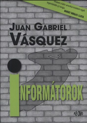 Informátorok - Juan Gabriel Vásquez