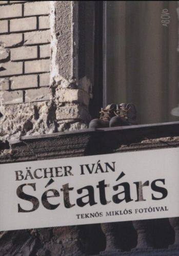 Sétatárs - Bächer Iván