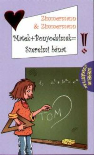 Matek és bonyodalmak - szerelmi bánat - Zimmermann & Zimmermann