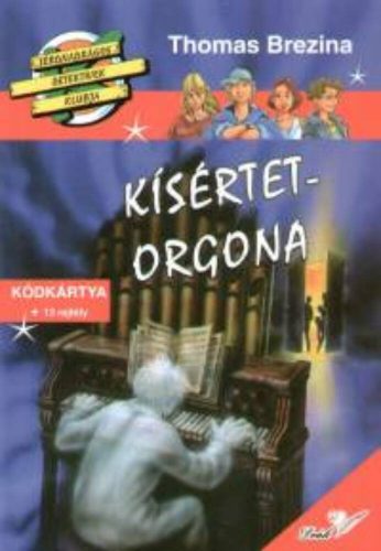 Kísértet-orgona - Thomas Brezina