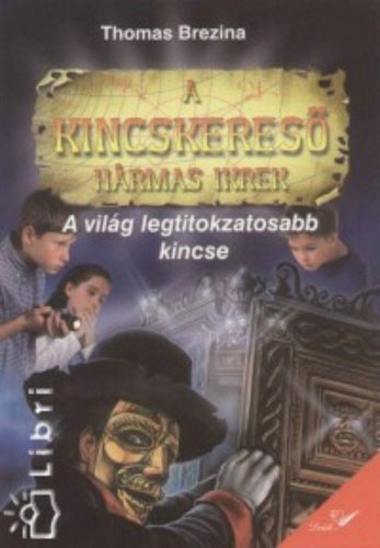 A világ legtitokzatosabb kincse - Thomas Brezina