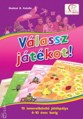 Válassz játékot! - Deákné B. Katalin