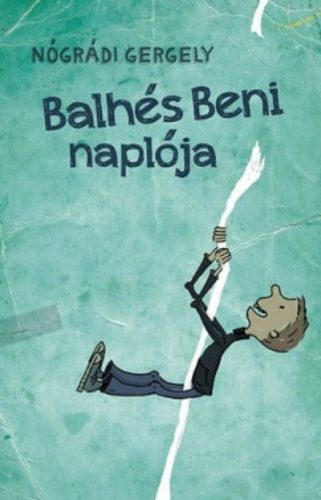 Balhés Beni naplója - Nógrádi Gergely