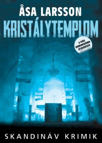 Kristálytemplom - Asa Larsson