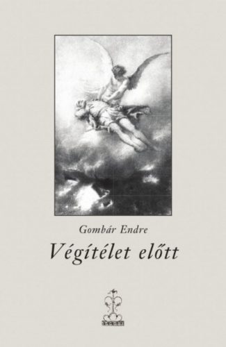 Végítélet előtt - Gombár Endre