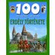 100 állomás - 100 kaland - Erdély története - Domina István - Dr. Mattenheim Gréta