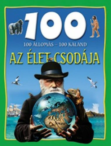 100 állomás - 100 kaland /Az élet csodája (Válogatás)