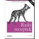 Rails receptek - Webfejlesztés Ruby segítségével - Rob Orsini