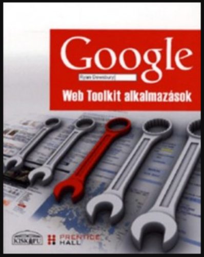 Google Web Toolkit alkalmazások - Ryan Dewsbury