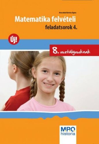 Matematika feladatsorok 4. - 8. osztályosoknak (Brecsokné Kertész Ágnes)