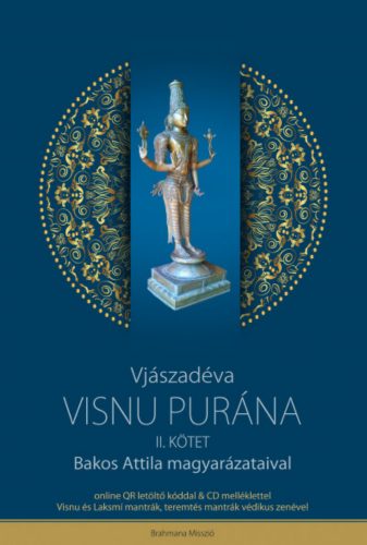 Visnu Purána II. + CD melléklet - Bakos Attila magyarázataival - Vjászadéva