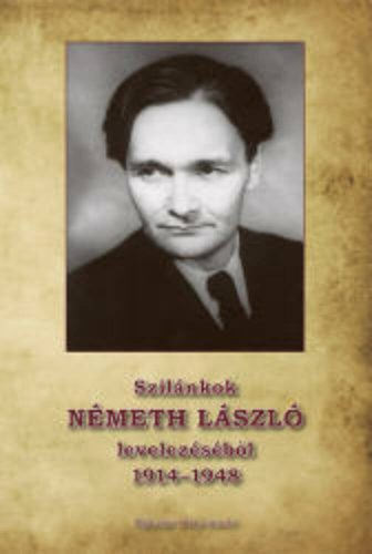 Szilánkok Németh László levelezéséből 1914-1948