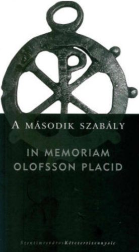 A második szabály - In memoriam Olofsson Placid