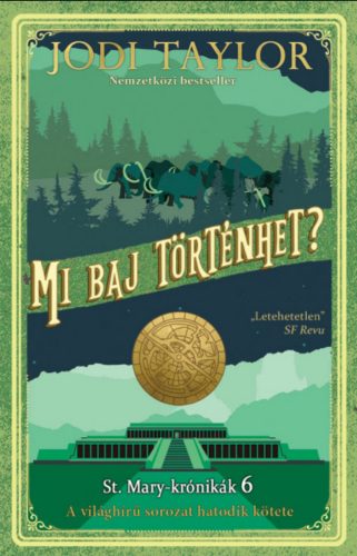 Mi baj történhet? - Jodi Taylor