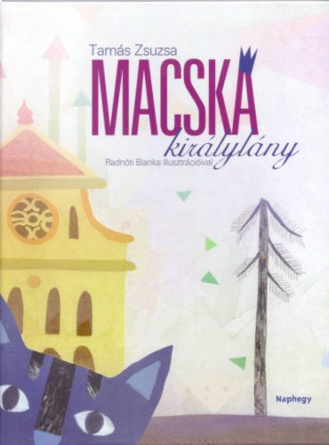 Macskakirálylány (Tamás Zsuzsa)