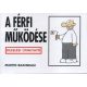 A férfi müködése /Kezelési útmutató (Martin Baxendale)