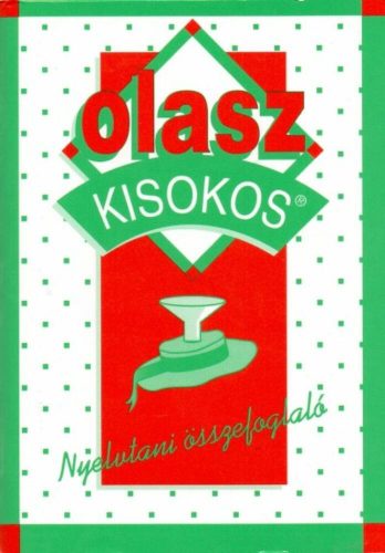 Olasz kisokos /Nyelvtani összefoglaló (Kisokos)