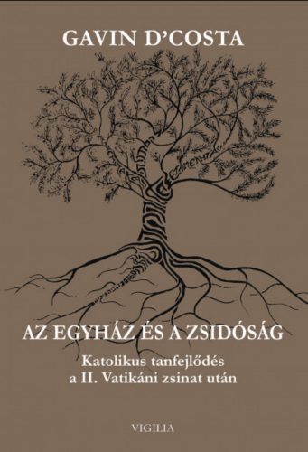 Az egyház és a zsidóság - Gavin D'Costa