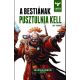 A Bestiának pusztulnia kell - A Bestia felemelkedése 8. - Gav Thorpe