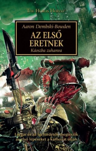 Az első eretnek - Káoszba zuhanva - Aaron Dembski-Bowden