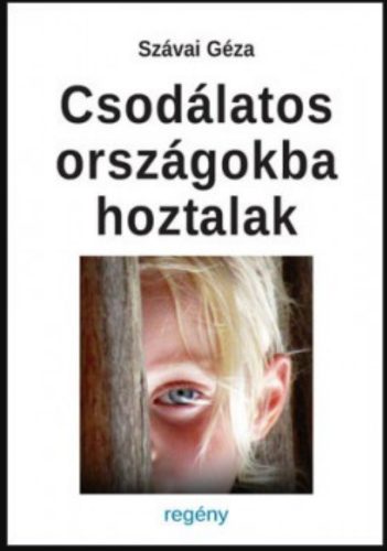 Csodálatos országokba hoztalak - Szávai Géza