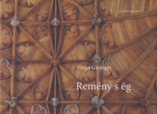 Remény s ég - Varga Gyöngyi