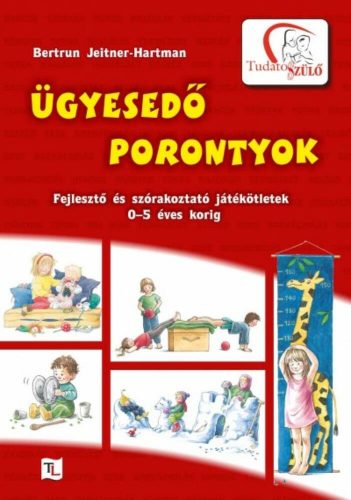 Ügyesedő porontyok - Bertrun Jeitner-Hartmann