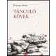 Táncoló kövek - Ferencz Imre