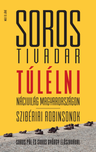 Túlélni – Soros Tivadar – Szépséghibás példány!