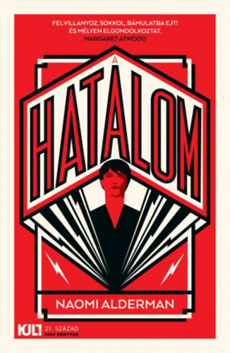 A hatalom - Naomi Alderman – Szépséghibás példány!