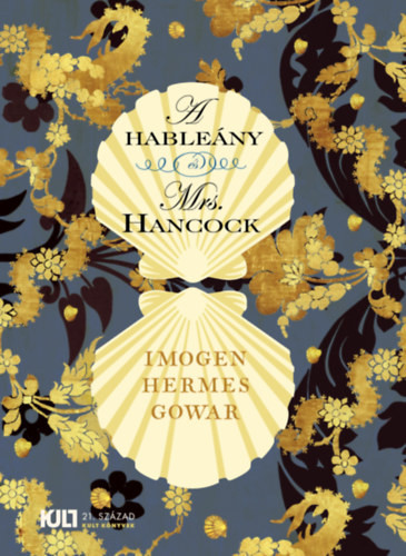 A hableány és Mrs. Hancock - Imogen Hermes Gowar – Szépséghibás példány!