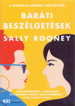 Baráti beszélgetések - Sally Rooney - KULT Könyvek - Szépséghibás példány!