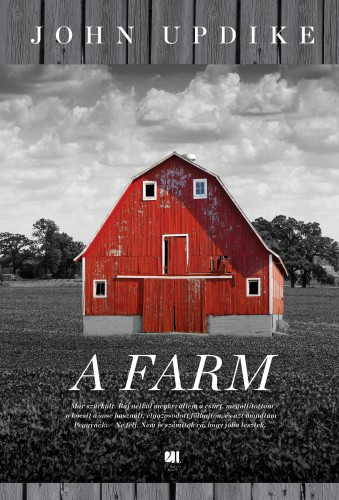 A Farm - John Updike - Szépséghibás példány! 