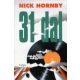 31 dal - Nick Hornby - Szépséghibás példány!