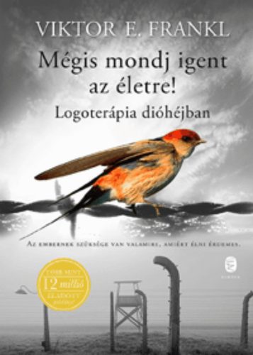 Mégis mondj igent az életre! - Viktor E. Frankl - Szépséghibás példány!