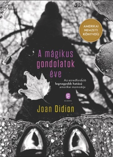 A mágikus gondolatok éve - Joan Didion – Szépséghibás példány!